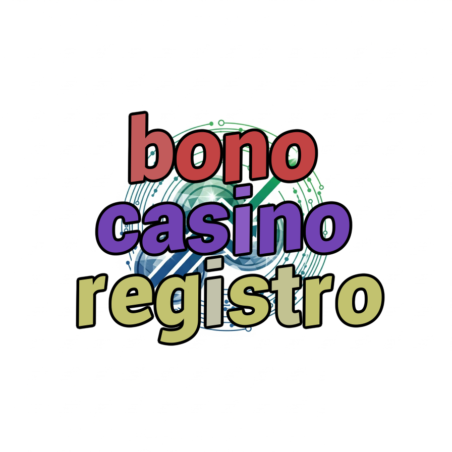 bono casino registro